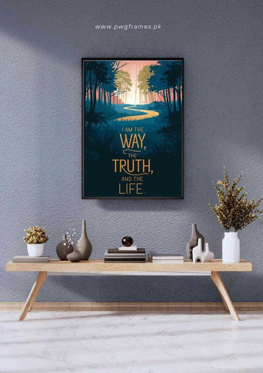 I am the Way, the Truth, and the Life Jesus Quote Poster Wall Art