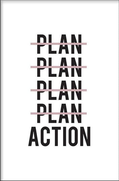 Plan Action Poster Wall Art