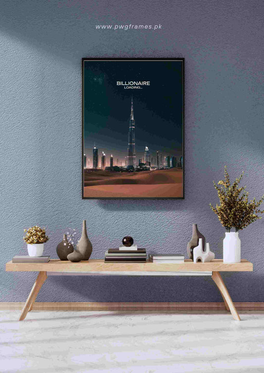 Billionaire Loading Dubai Poster Wall Art