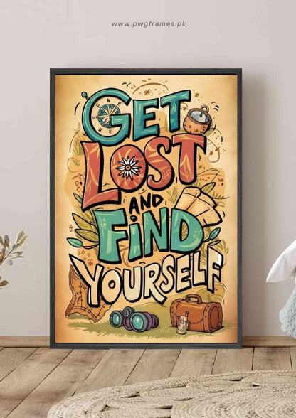 Get Lost and Find Yourself Travel Poster Wall Art
