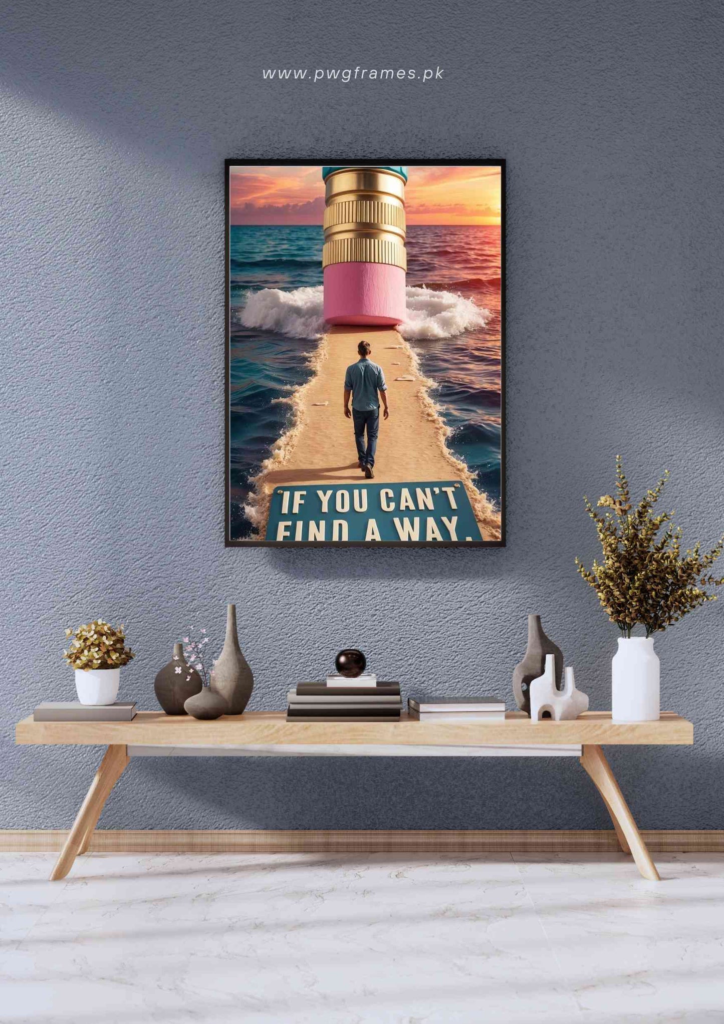 If You Can't Find a Way Motivational Poster Wall Art