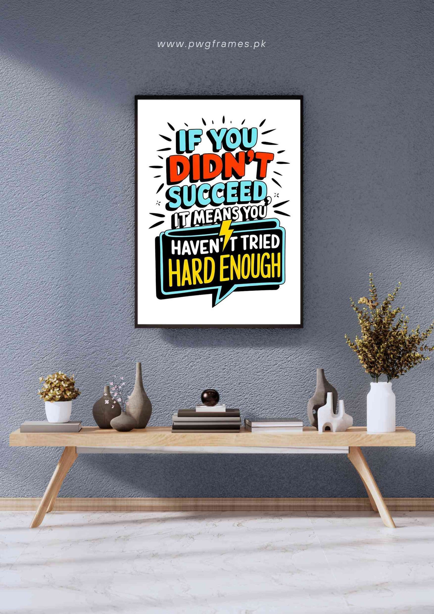 Haven't Tried Hard Enough Motivational Poster Wall Art