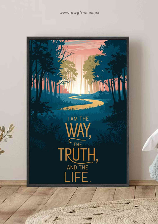 I am the Way, the Truth, and the Life Jesus Quote Poster Wall Art