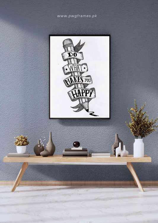 Do What Makes You Happy Poster Wall Art